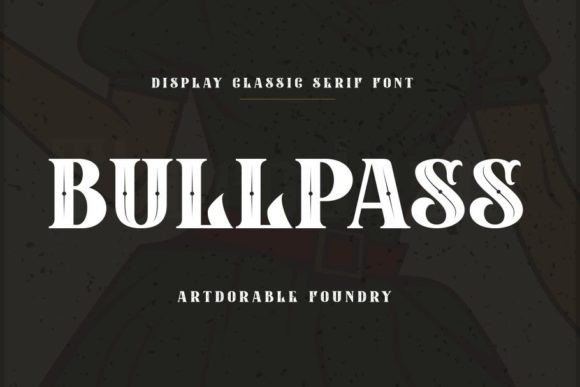Bullpass Serif Font for Professional Branding