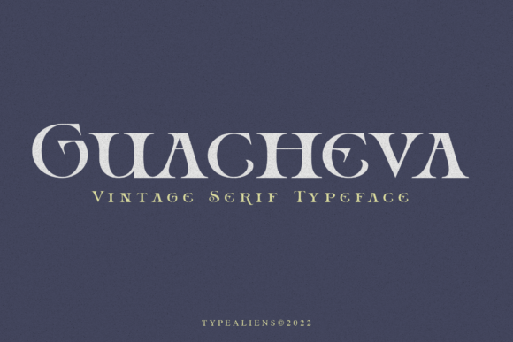 Guacheva: A Vintage Serif Font for Modern Campaigns